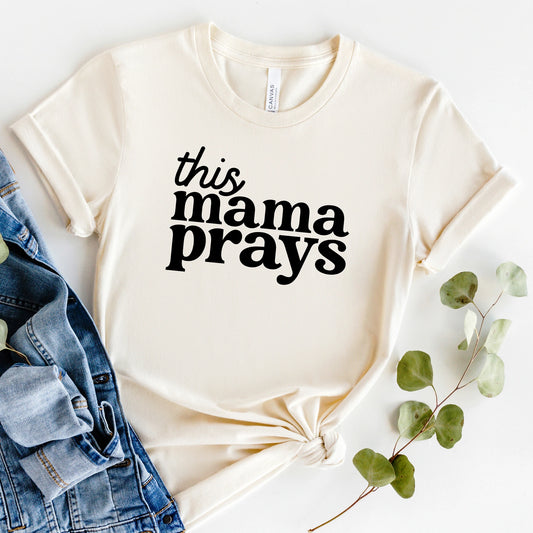 This Mama Prays Women's Graphic Tee, Cream