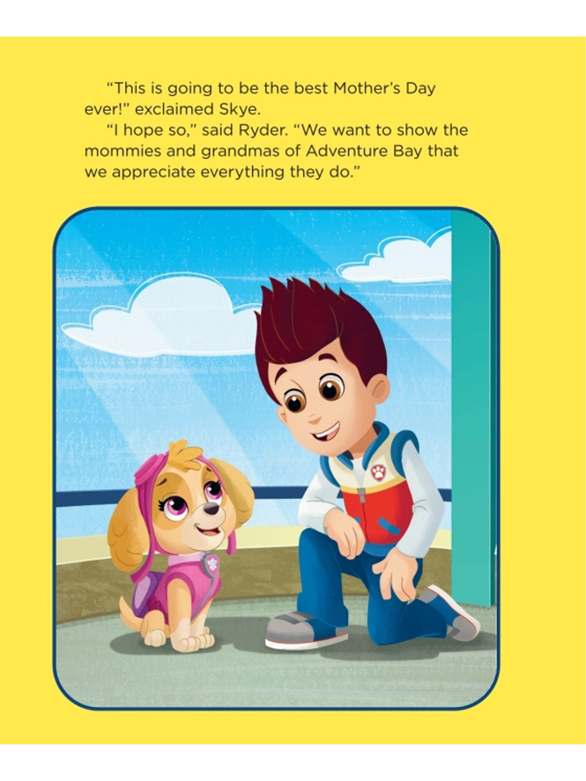 Skye the puppy and Ryder discuss planning the best Mother's Day in Adventure Bay.