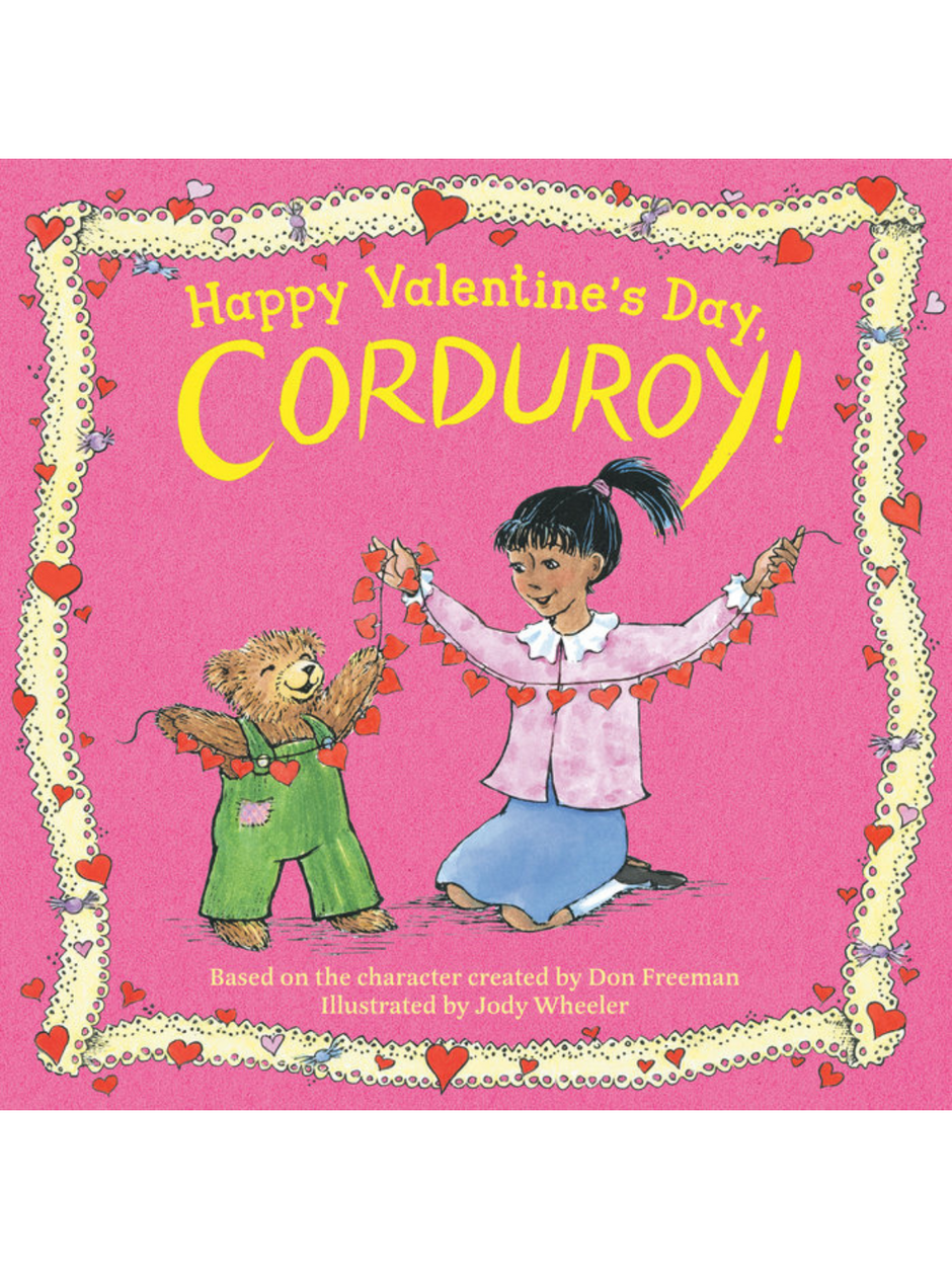 A girl and a bear celebrate Valentine's Day, holding a garland of hearts from the book "Happy Valentine's Day, Corduroy!"