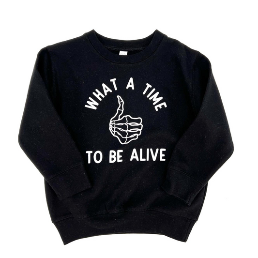 What A Time To Be Alive Kids Sweatshirt, Black