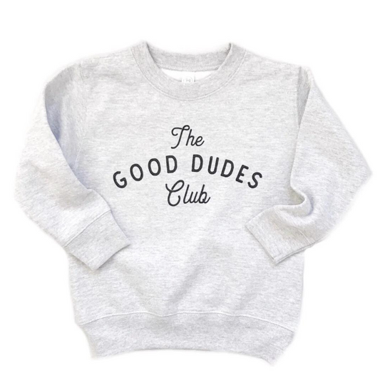 The Good Dudes Club Kids Sweatshirt