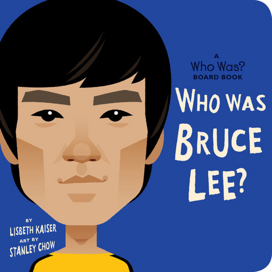 Who Was Bruce Lee? Board Book