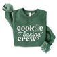 Cookie Baking Crew Women's Graphic Fleece Sweatshirt, Heather Forest