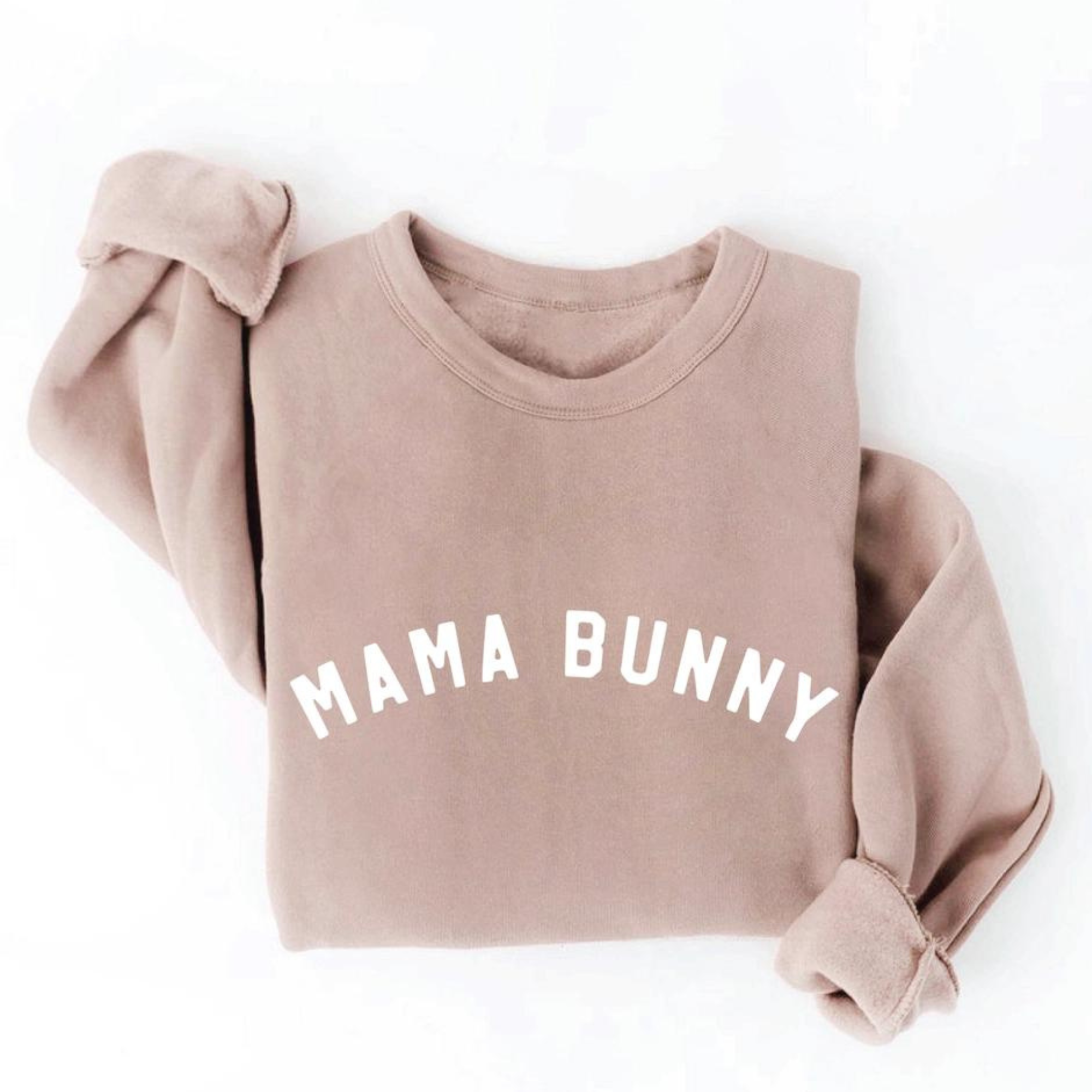 Light brown sweatshirt with rolled sleeves featuring the text "MAMA BUNNY" in white letters.