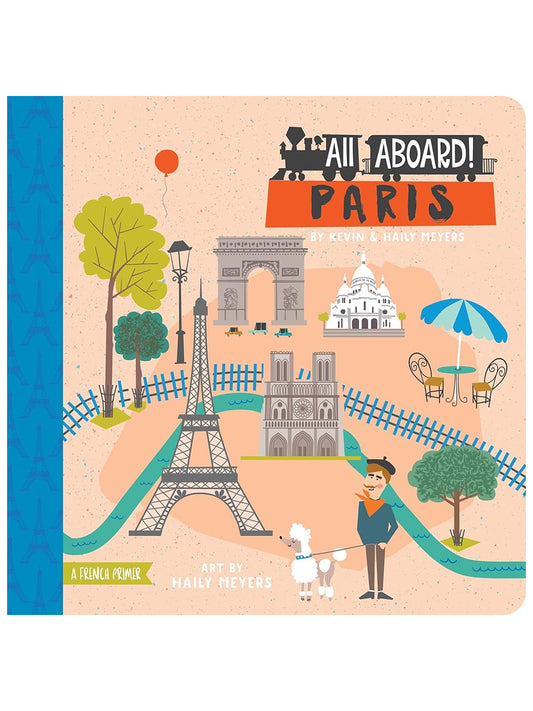 All Aboard Paris: A Landscape Primer Book