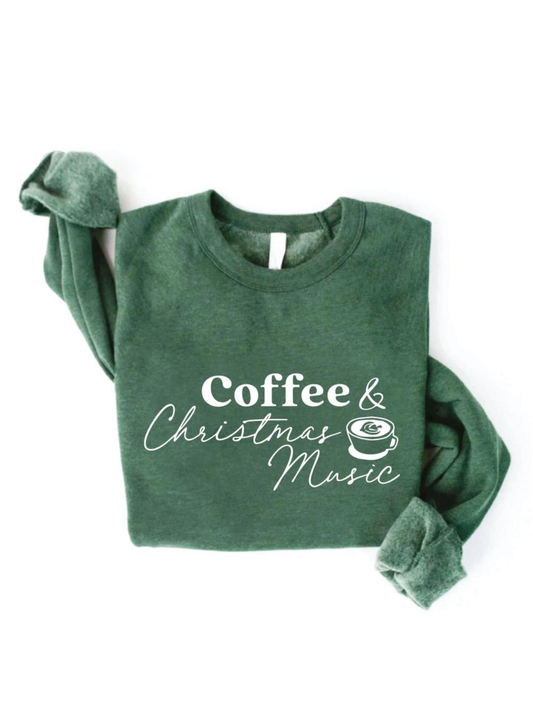 Coffee & Christmas Music Sweatshirt, Heather Forest