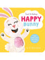 Touch & Feelings: Happy Bunny Board Book