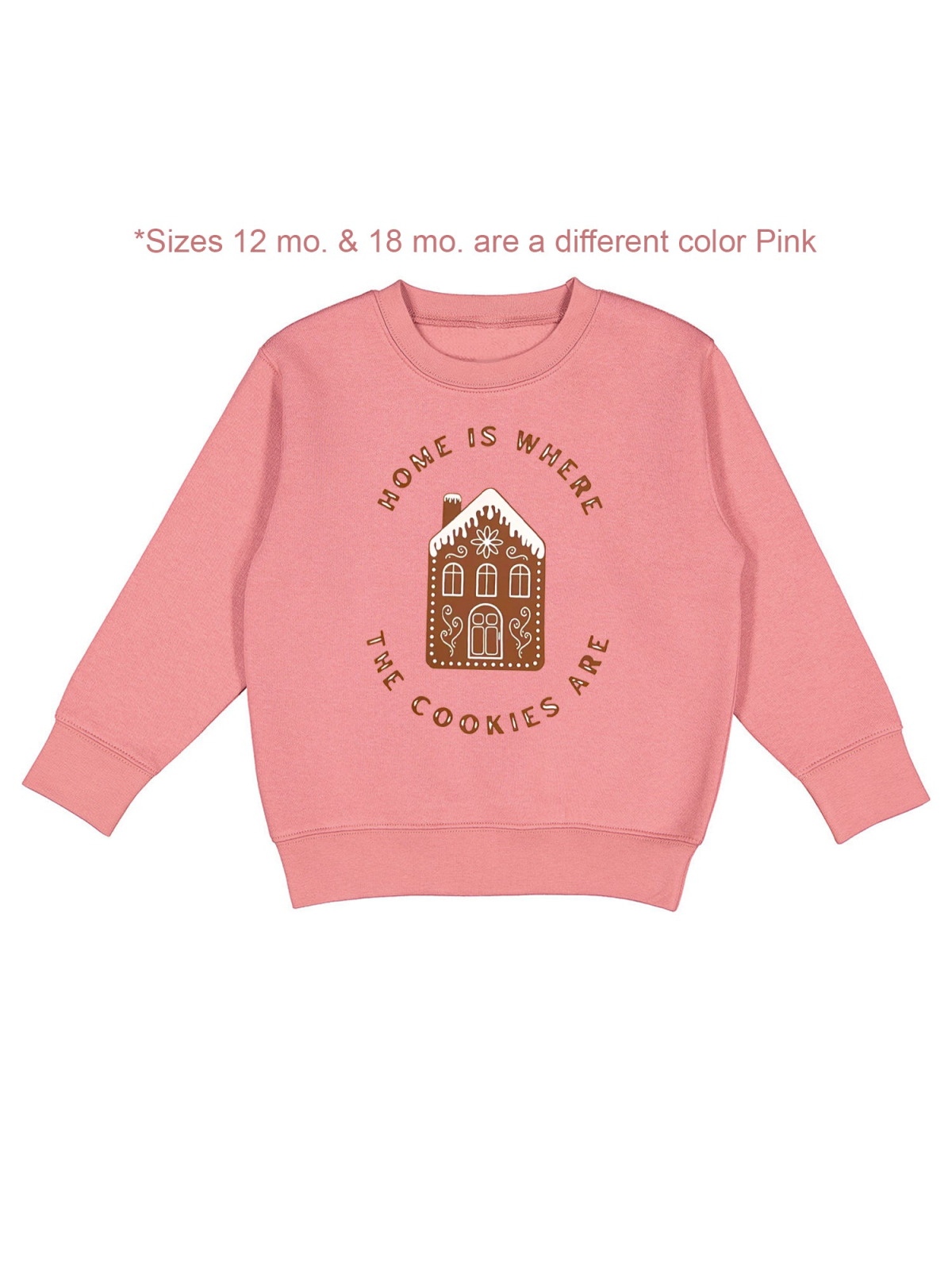 Home Is Where The Cookies Are Kids Sweatshirt, Pink