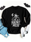 I'm A Haunt Mess Adult Sweatshirt, Midnight