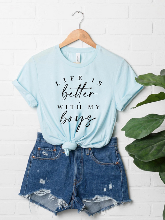 Life Is Better With My Boys Women's Graphic Tee, Ice Blue