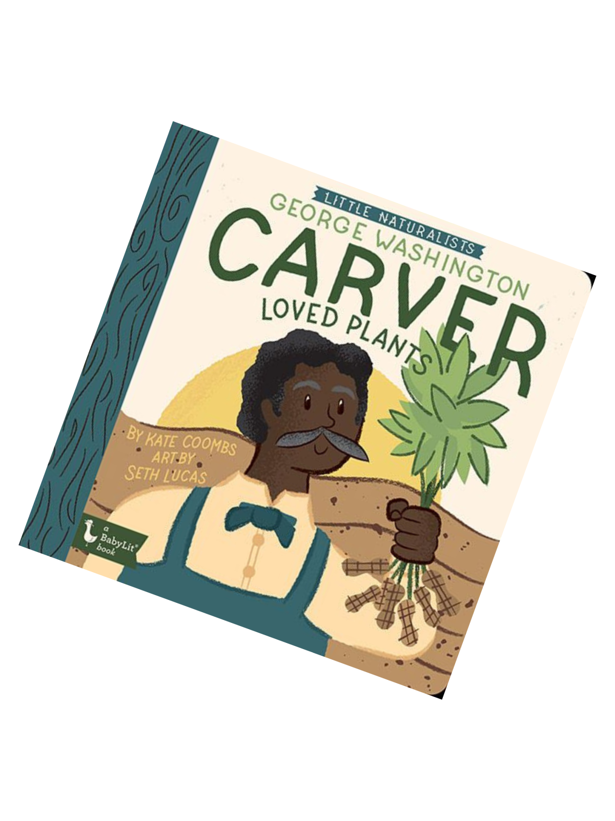 Little Naturalists George Washington Carver, Loved Plants Board Book