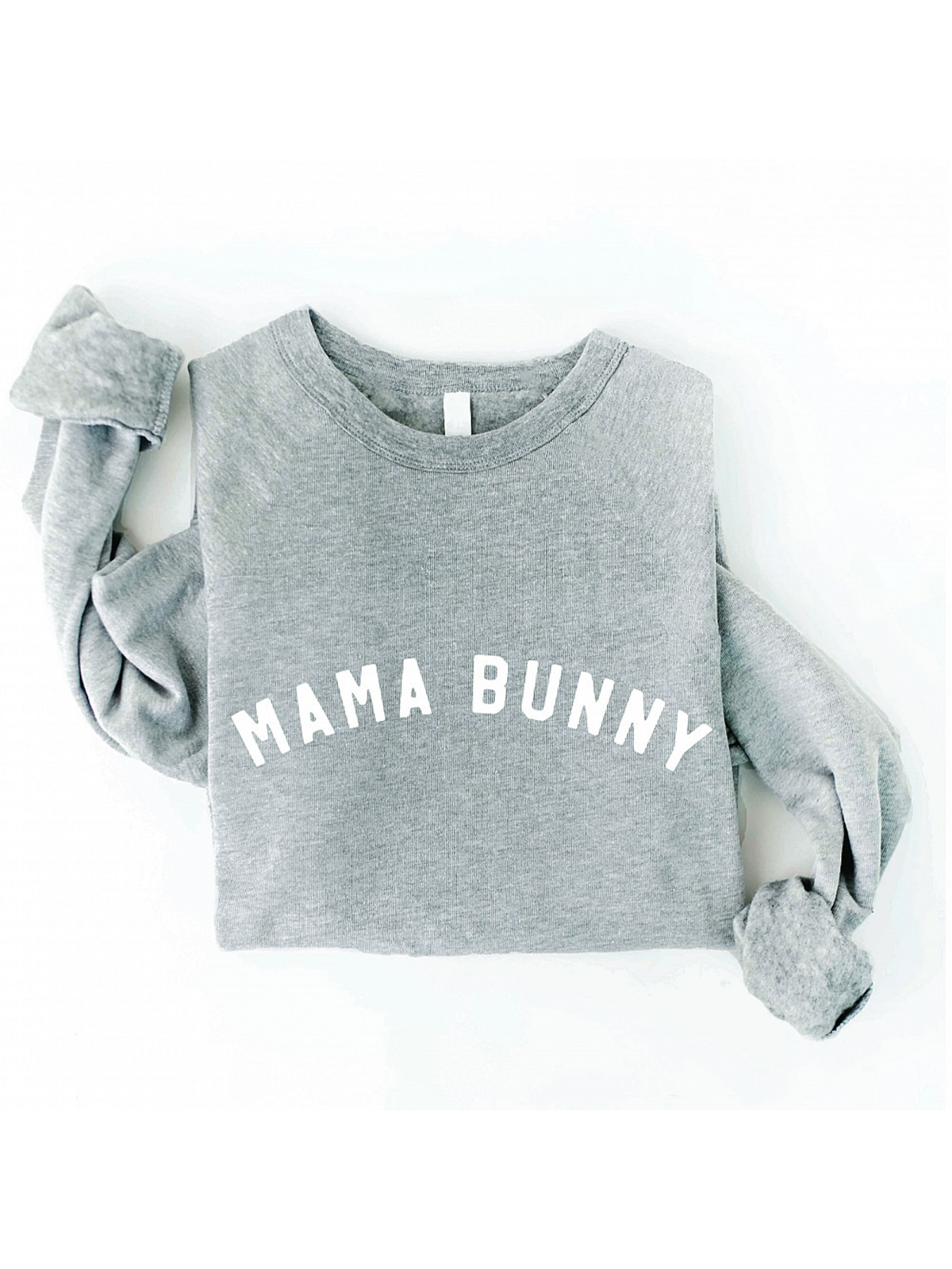 Gray sweatshirt with the text "MAMA BUNNY" printed in bold white letters across the front.