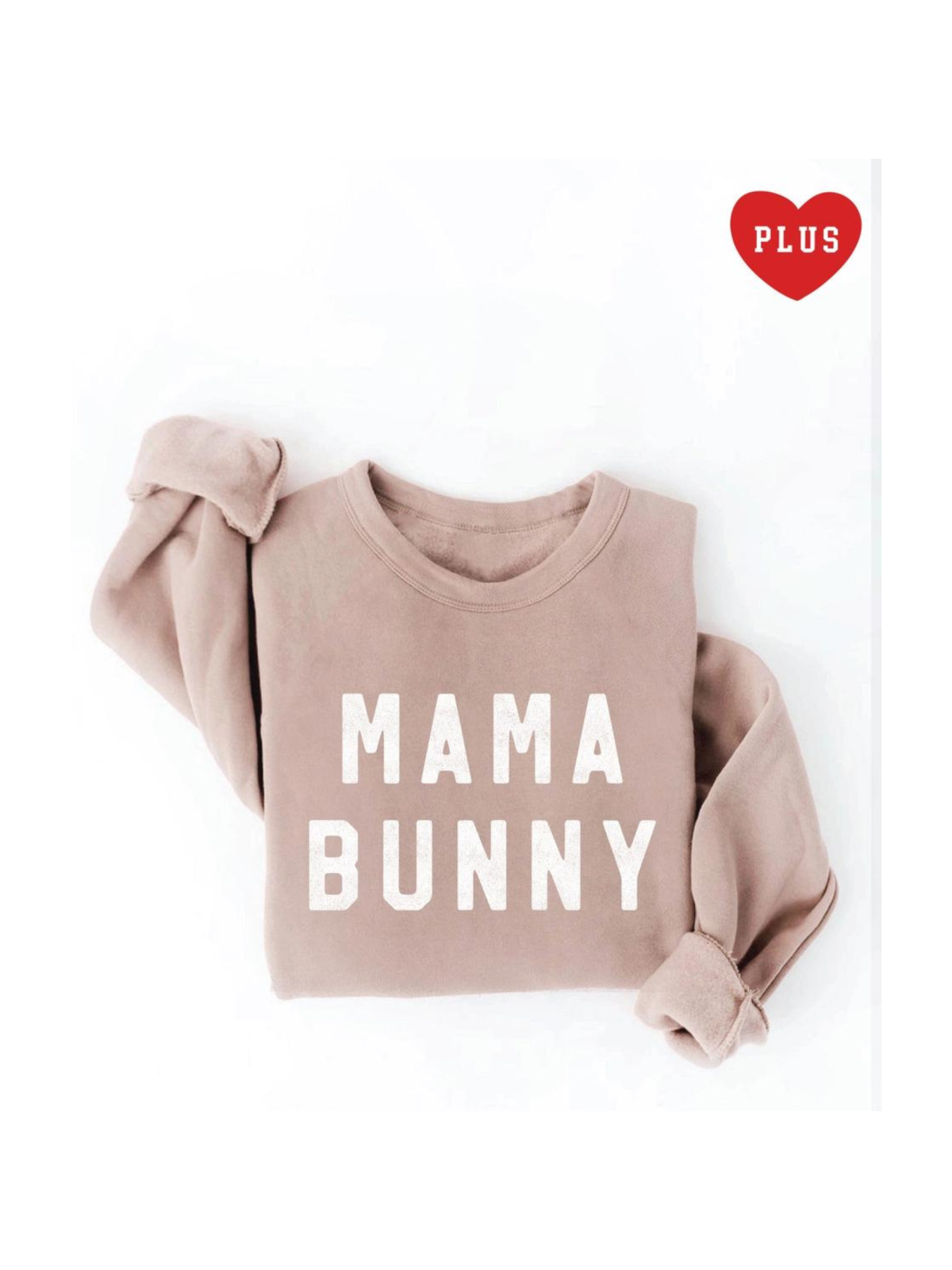 Light pink sweatshirt with "MAMA BUNNY" printed in white text. Sized for plus sizes.