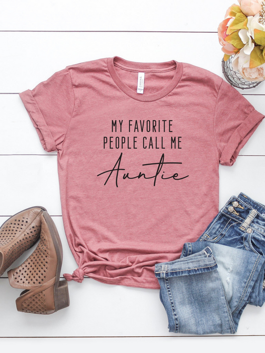 My Favorite People Call Me Auntie Women's Graphic Tee, Mauve