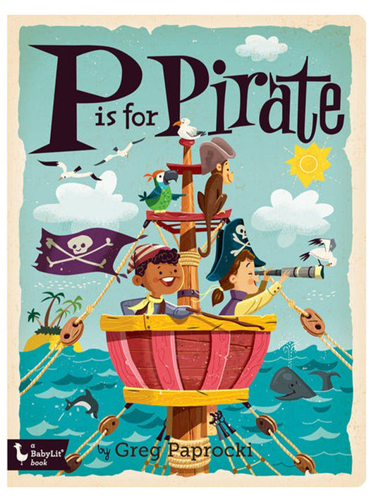 P is for Pirate Board Book