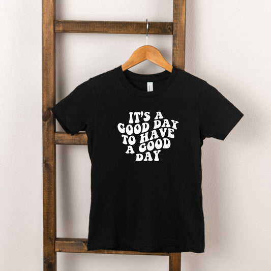 It's A Good Day To Have A Good Day Short Sleeve Tee, Black