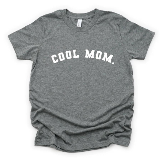 Cool Mom. Graphic Tee, Grey