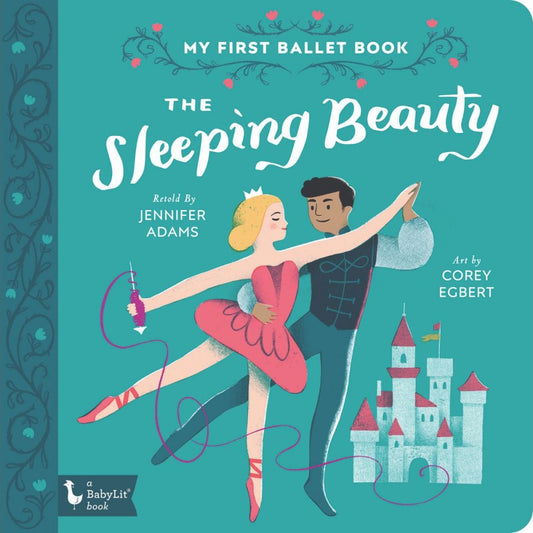 SpearmintLOVE’s baby My First Ballet Board Book: The Sleeping Beauty