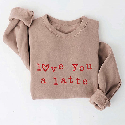 Love You A Latte Women's Graphic Fleece Sweatshirt, Tan