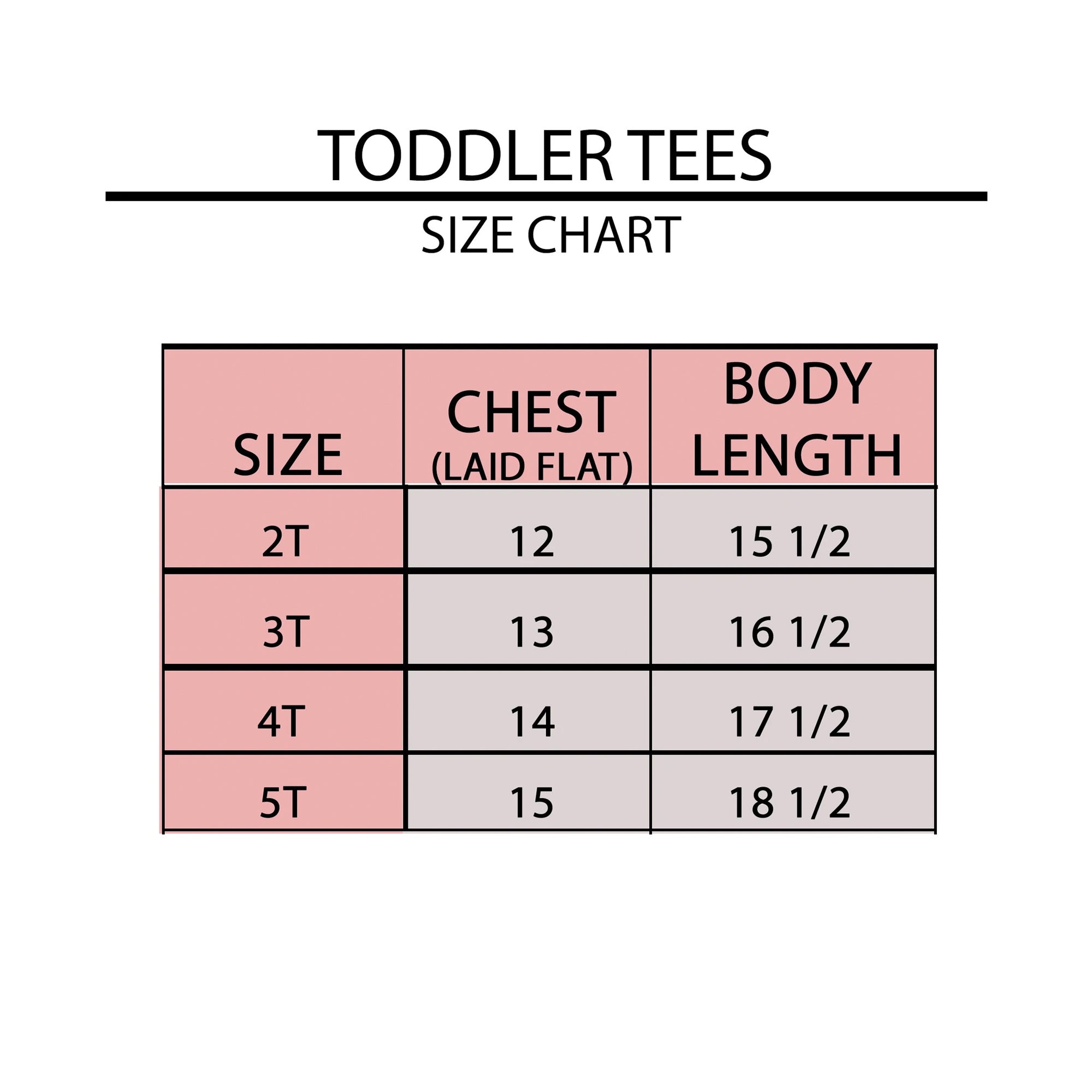 Toddler tees size chart showing sizes 2T through 5T, chest measurements, and body lengths.